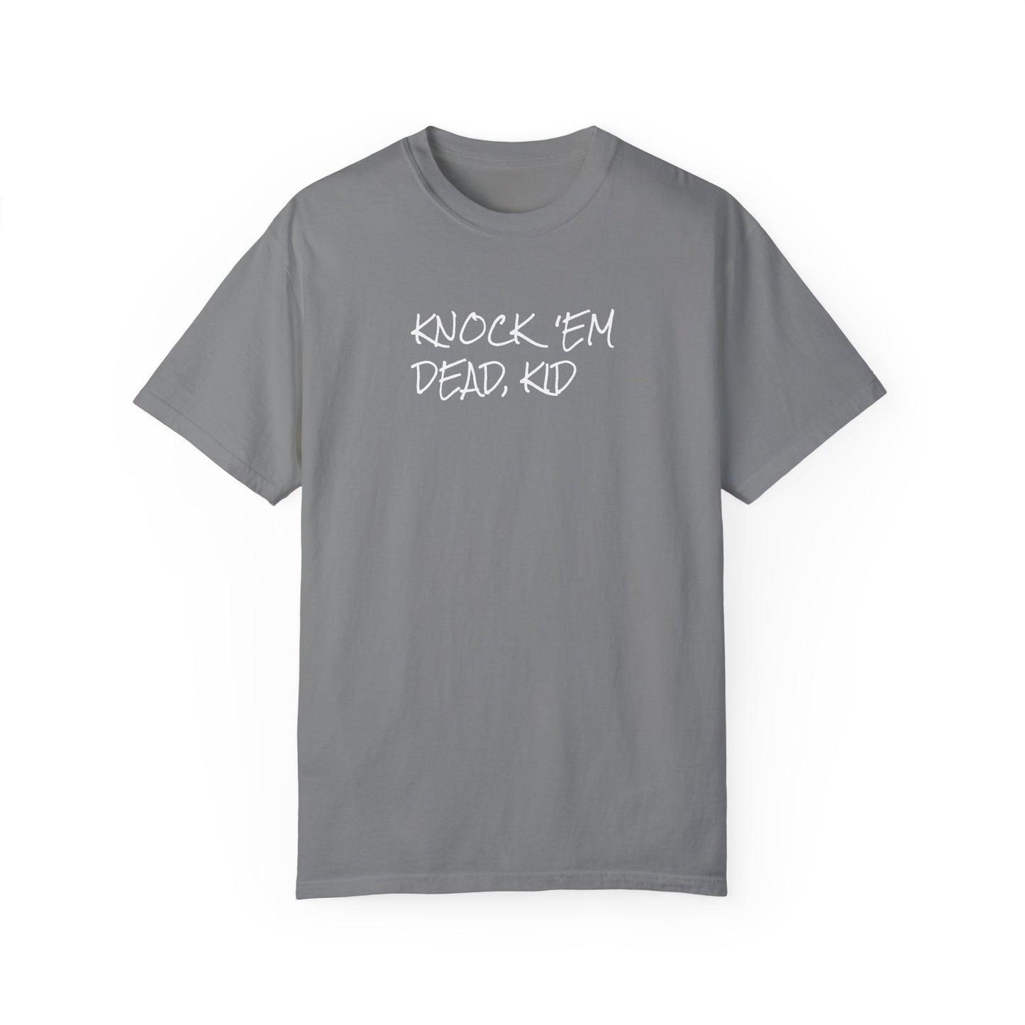 Unisex ‘Knock 'Em Dead, Kid’ Graphic T-Shirt