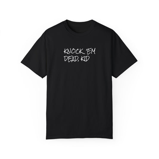 Unisex ‘Knock 'Em Dead, Kid’ Graphic T-Shirt